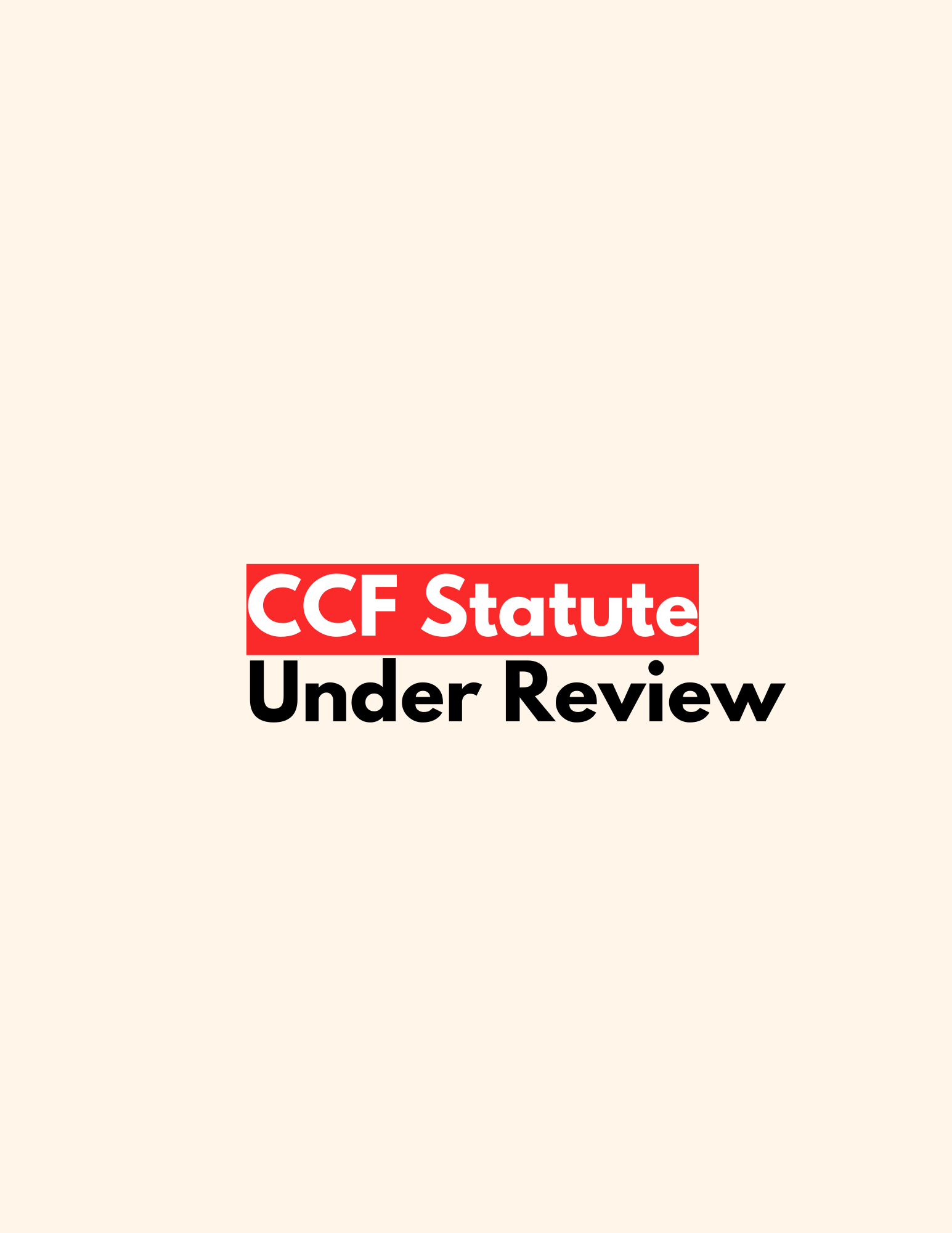 CCF statute under review